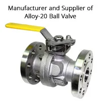 alloy 20 ball valves exporter